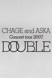 恰克与飞鸟：Concert Tour Double 2007